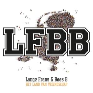 Lange Frans & Baas B Feat. Ninthe